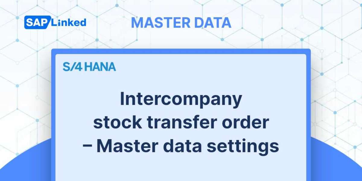 Intercompany stock transfer order – Master data settings