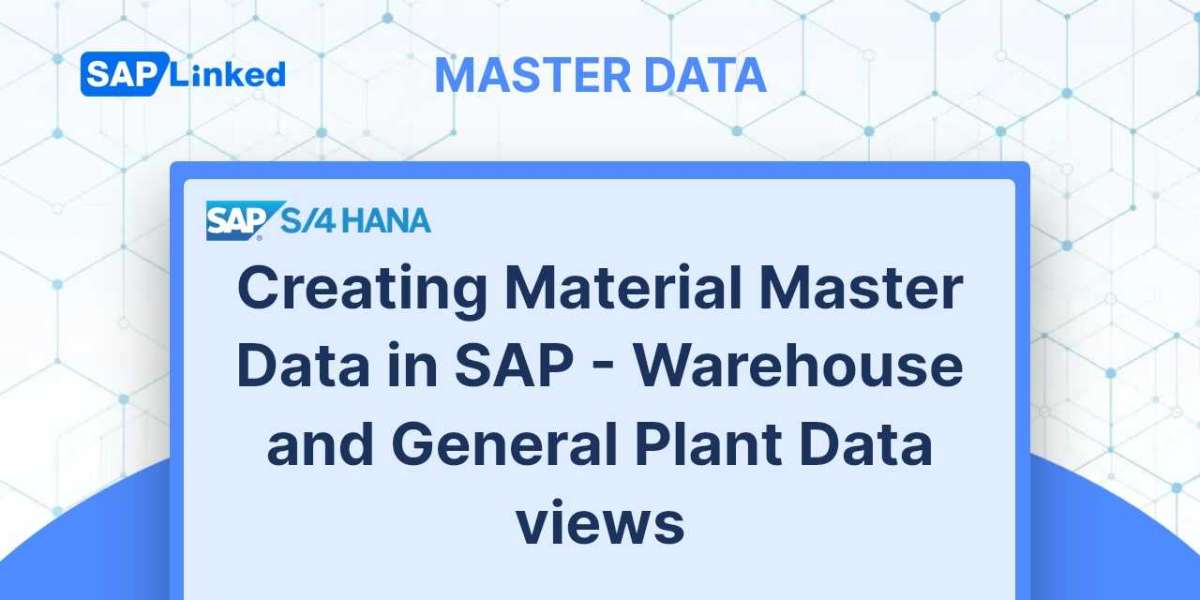 Creating Material Master Data in SAP - Warehouse and General Plant Data views
