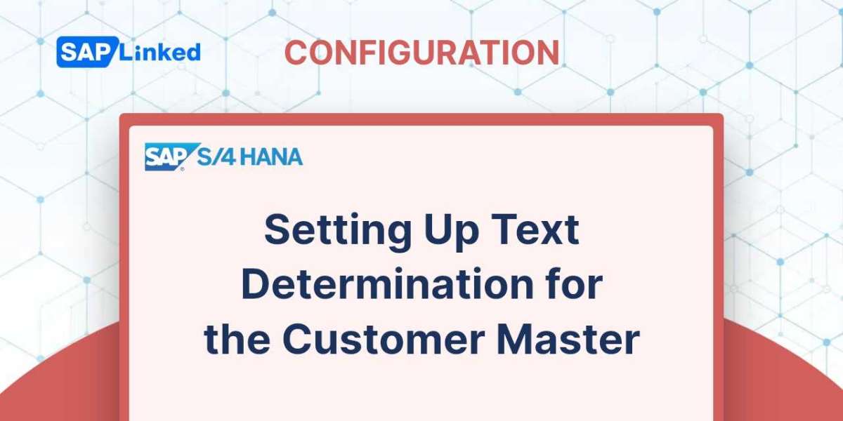 Setting Up Text Determination for the Customer Master